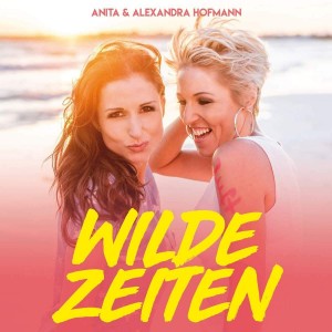 anita-&-alexandra-hofmann---wilde-zeiten-(2020)-front